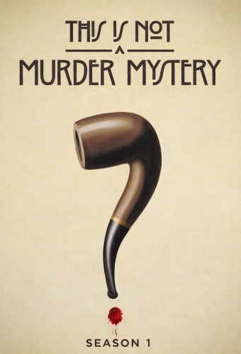 This Is Not a Murder Mystery poster
