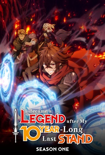 I Became a Legend After My 10 Year-Long Last Stand poster
