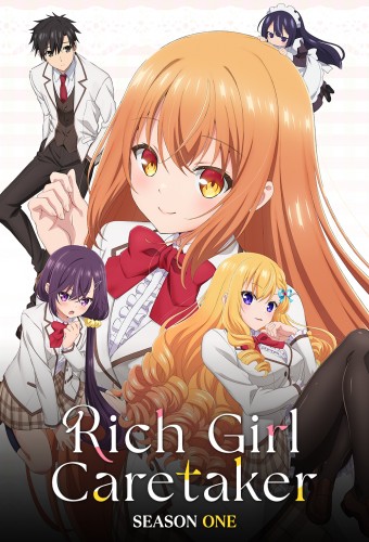 Rich Girl Caretaker: I'm Secretly the Caregiver of the Most Popular Girl in This Rich Kid School poster
