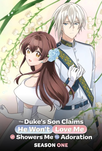 The Duke's Son Claims He Won't Love Me Yet Showers Me with Adoration poster