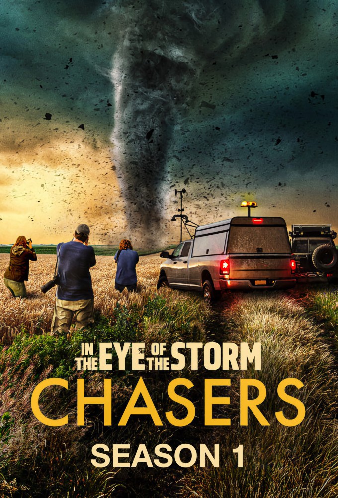 In the Eye of the Storm: Chasers season 1 on Discovery