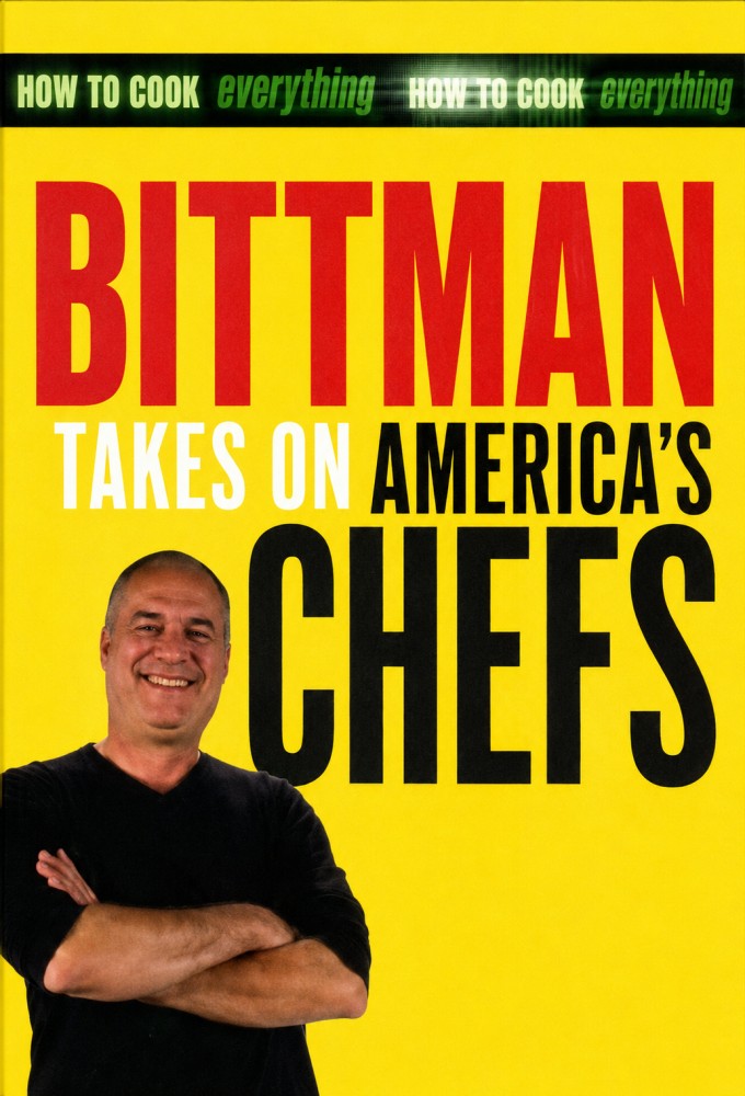 How to Cook Everything: Bittman Takes On America's Chefs
