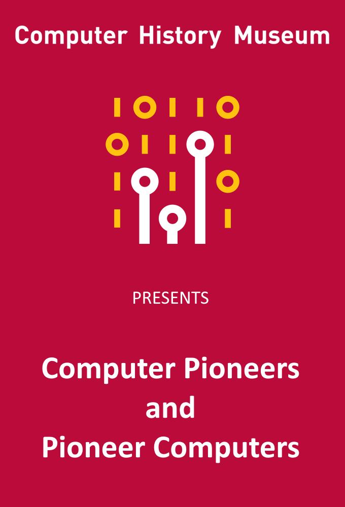 Computer Pioneers and Pioneer Computers