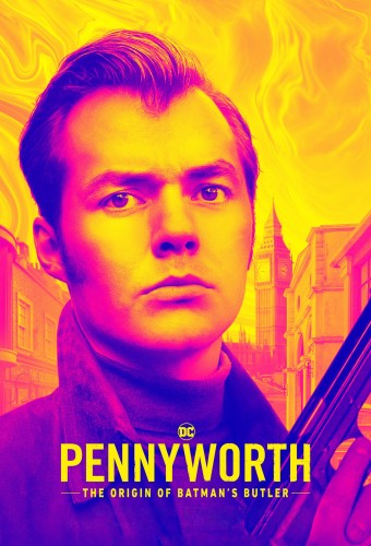 Pennyworth: The Origin of Batman's Butler