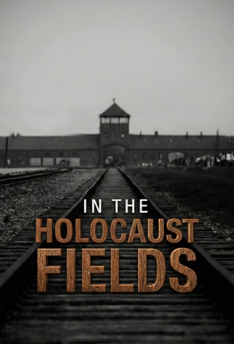 In the Holocaust Fields