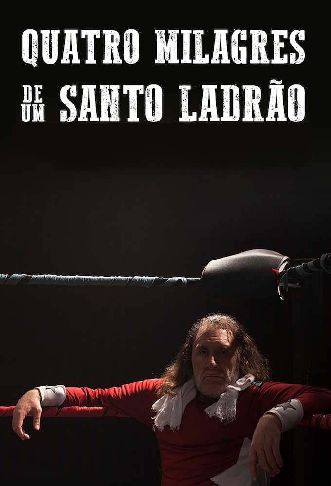 Quatro Milagres de um Santo Ladrão