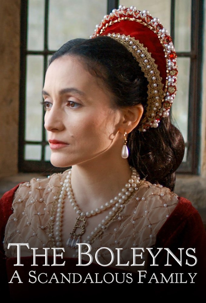 The Boleyns A Scandalous Family TheTVDB The Boleyns A Scandalous Family TheTVDB