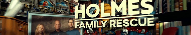 Holmes Family Rescue - TheTVDB.com