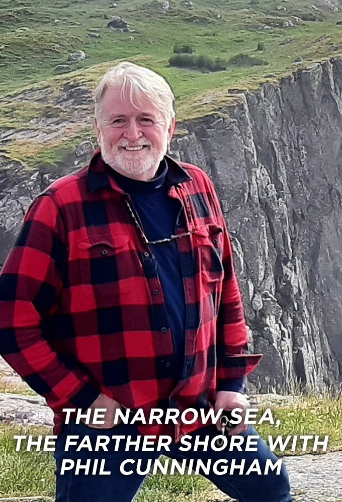 The Narrow Sea The Farther Shore With Phil Cunningham TheTVDB