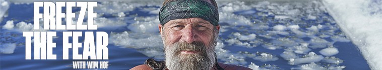 Freeze the Fear with Wim Hof - TheTVDB.com - Freeze The Fear With Wim Hof Cast