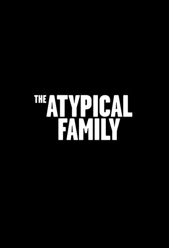 The Atypical Family