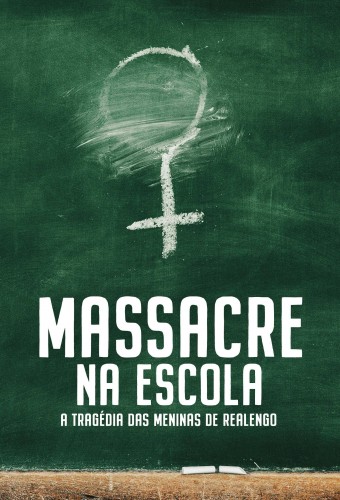 School Massacre - The Realengo Girls Tragedy