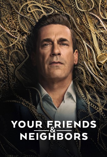 Your Friends & Neighbors (2025) poster