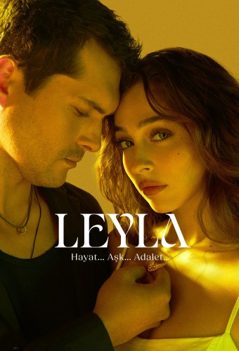 Leyla: Hayat... Aşk... Adalet... dizi afişi (2024)