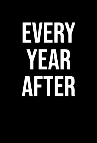 Every Year After poster