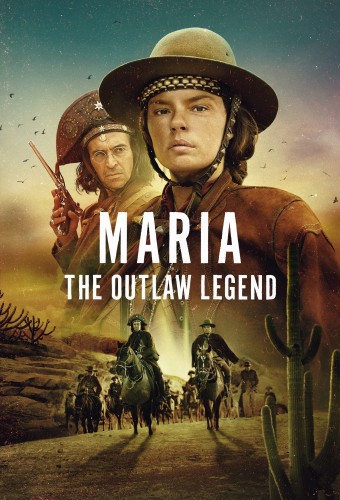 Maria: The Outlaw Legend