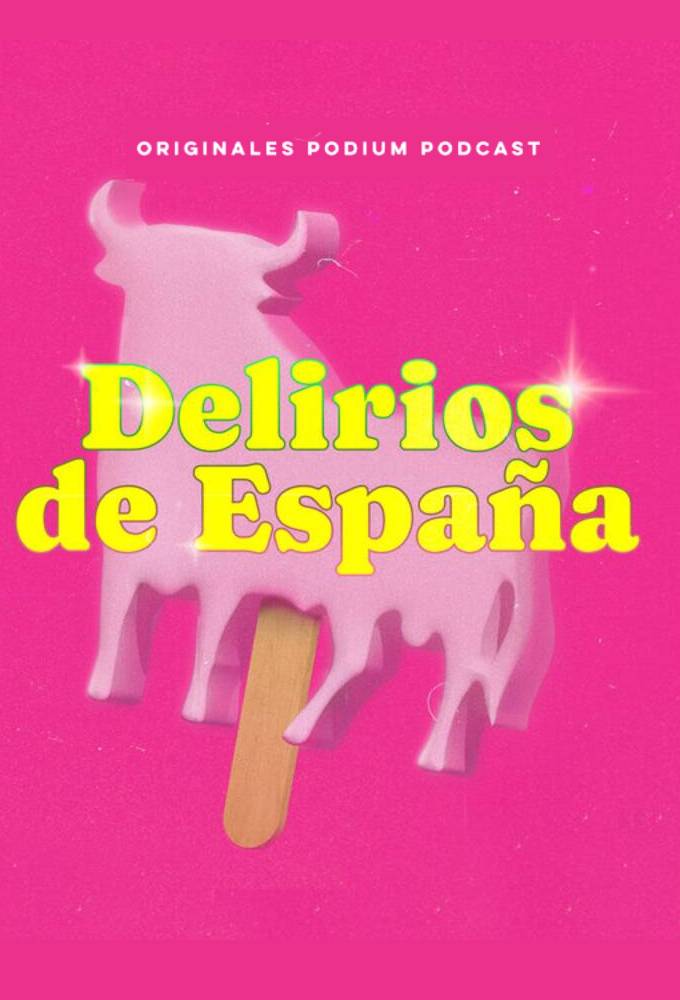 Delirios de España. Las frivolidades que cambiaron un país