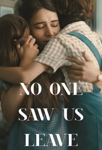 No One Saw Us Leave