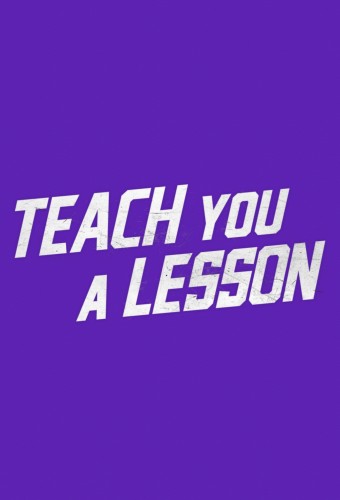 Teach You a Lesson