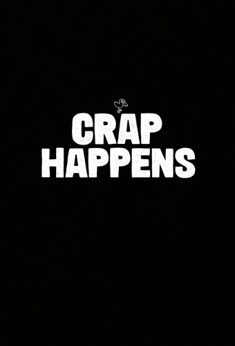 Crap Happens