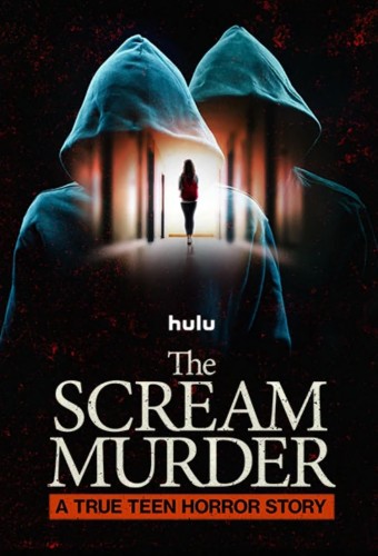 The Scream Murder: A True Teen Horror Story