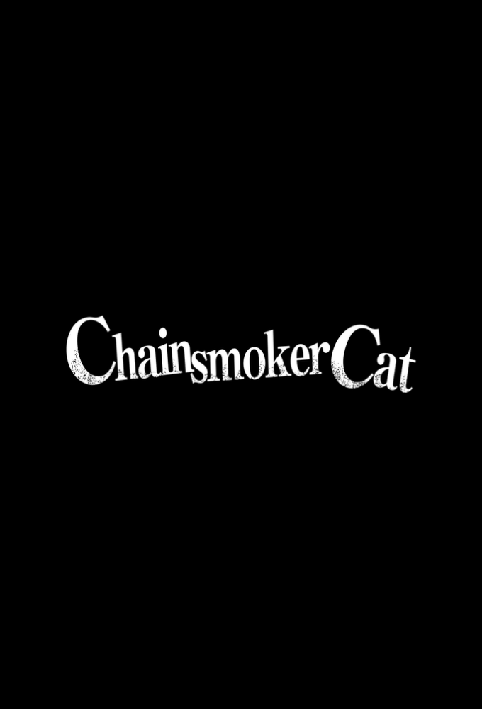 Chainsmoker Cat TV Show Poster