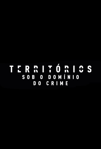 Territories - Under the Dominion of Crime