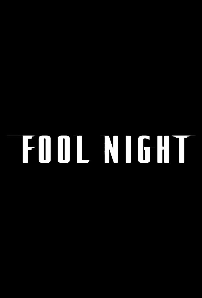 Fool Night TV Show Poster
