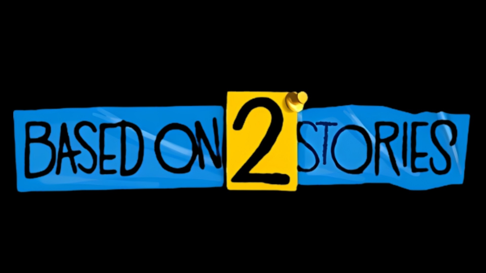 Based on 2 Stories